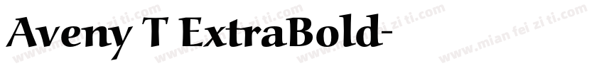 Aveny T ExtraBold字体转换